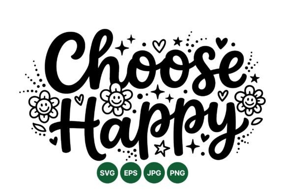 Choose Happy Hand Lettered SVG for Crafting and Design