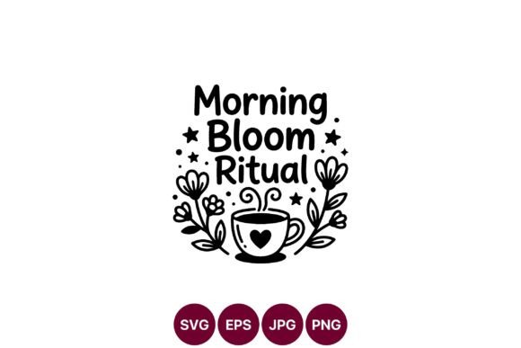 Morning Bloom Ritual Coffee Cup Vector Graphics