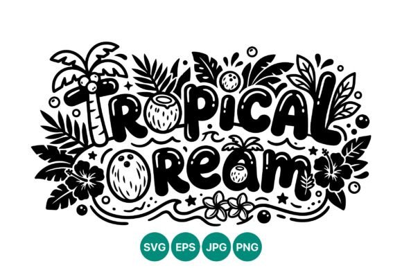 Tropical Dream Black White Lettering for Creative Projects